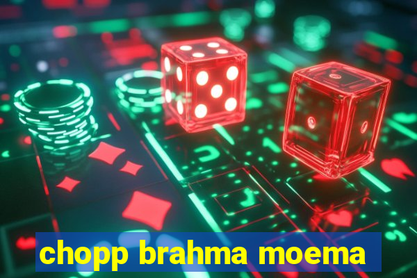 chopp brahma moema