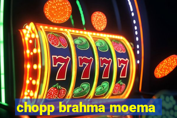 chopp brahma moema