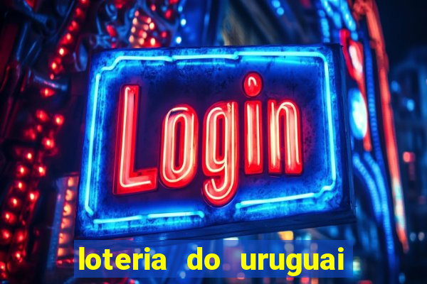 loteria do uruguai 21 horas