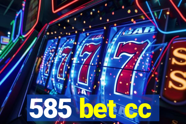 585 bet cc