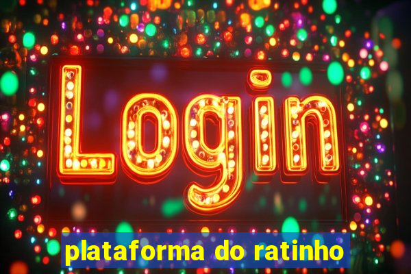 plataforma do ratinho