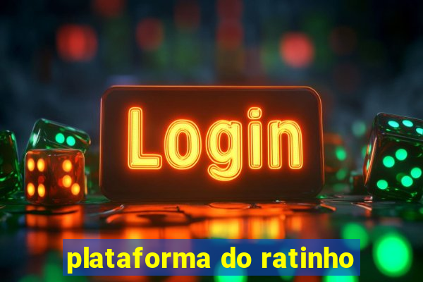 plataforma do ratinho