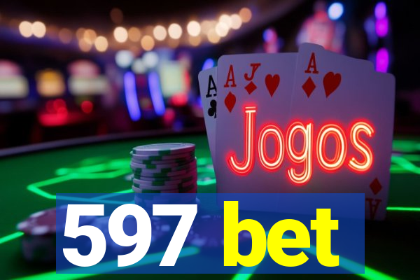 597 bet