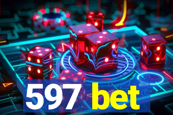 597 bet