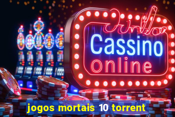 jogos mortais 10 torrent