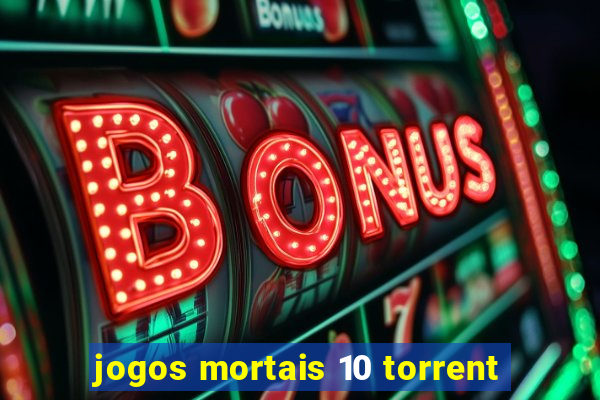 jogos mortais 10 torrent