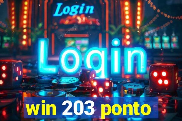 win 203 ponto