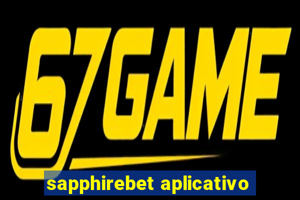 sapphirebet aplicativo