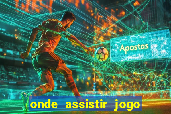 onde assistir jogo da roma hoje