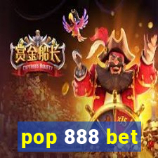 pop 888 bet