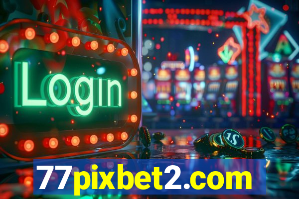 77pixbet2.com