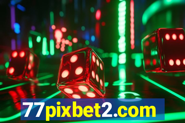 77pixbet2.com