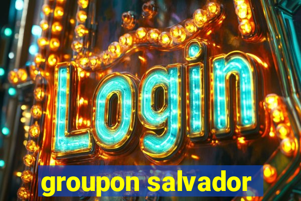 groupon salvador