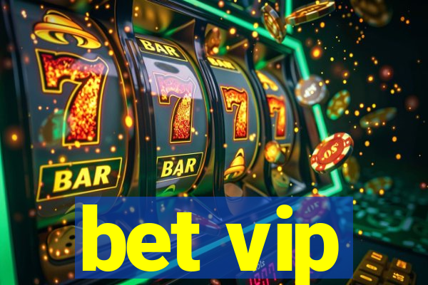 bet vip