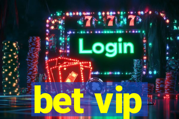 bet vip