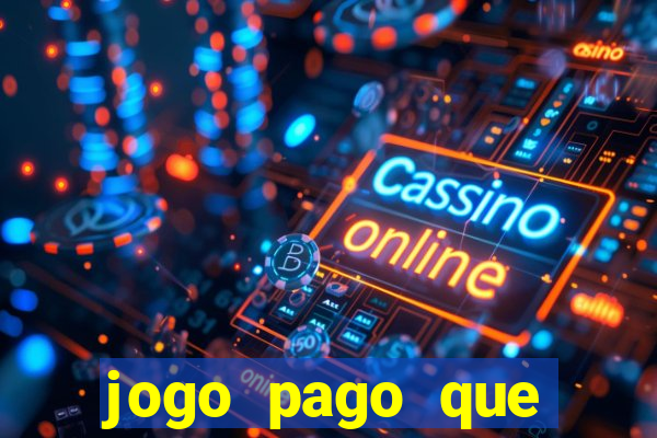 jogo pago que ganha dinheiro