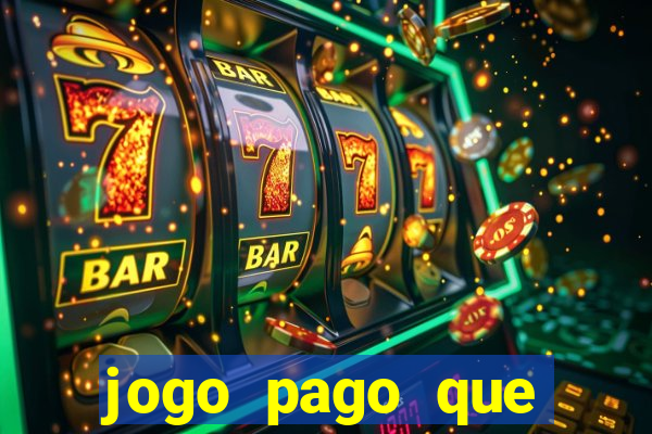 jogo pago que ganha dinheiro