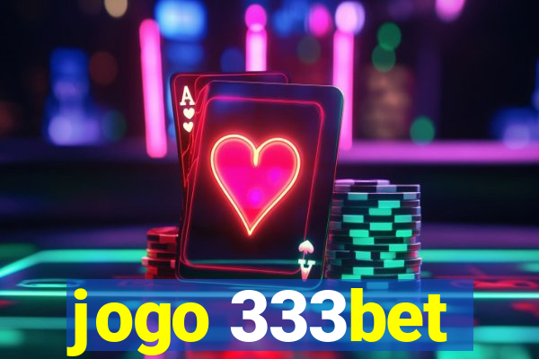 jogo 333bet