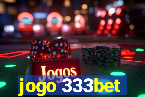 jogo 333bet