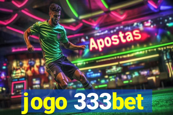 jogo 333bet