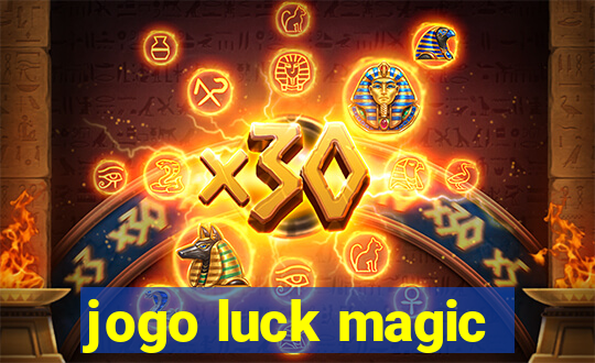 jogo luck magic