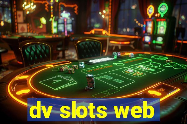 dv slots web