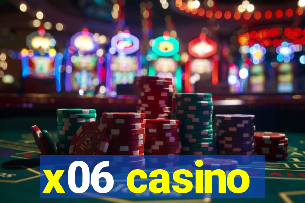 x06 casino