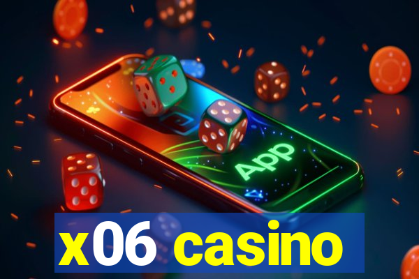 x06 casino