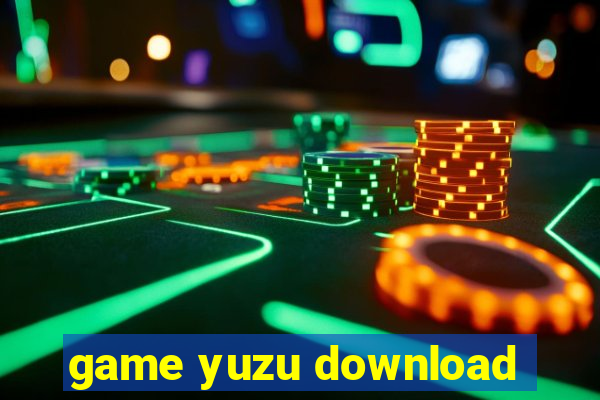 game yuzu download