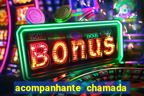 acompanhante chamada de video