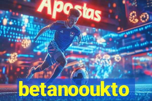 betanooukto