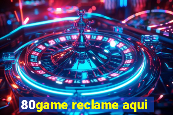 80game reclame aqui