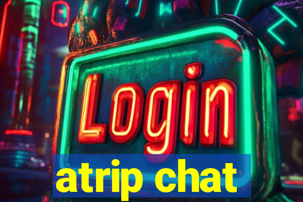 atrip chat