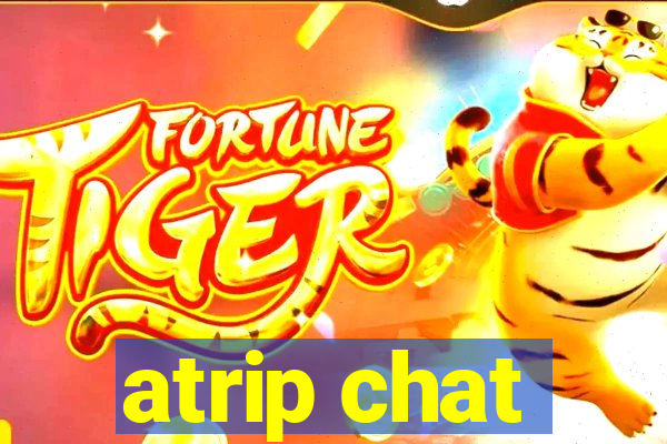 atrip chat