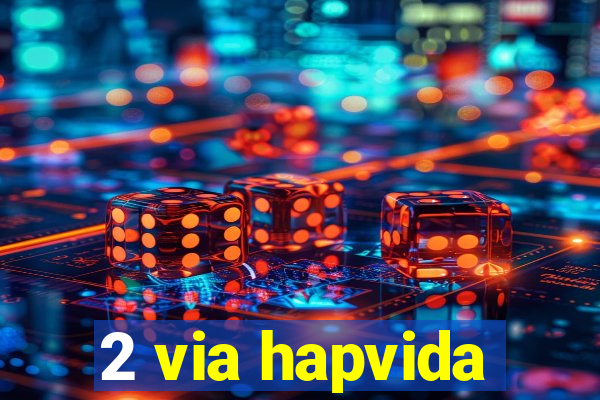 2 via hapvida