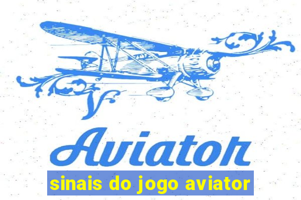 sinais do jogo aviator