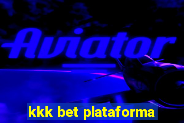 kkk bet plataforma