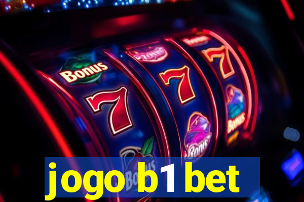 jogo b1 bet