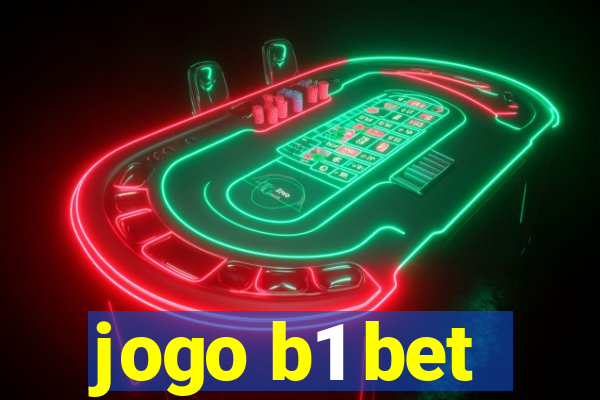 jogo b1 bet