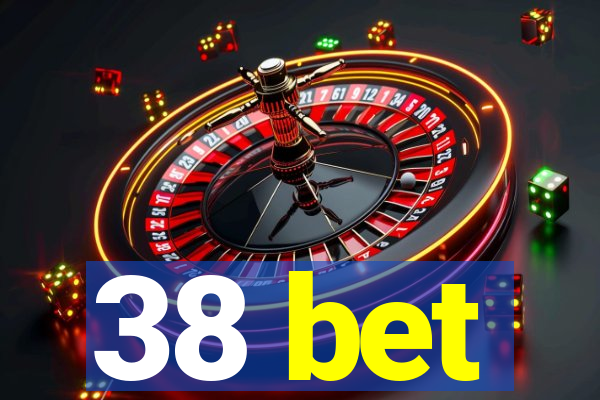 38 bet