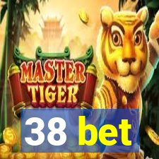 38 bet