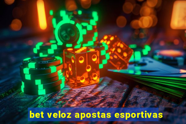 bet veloz apostas esportivas