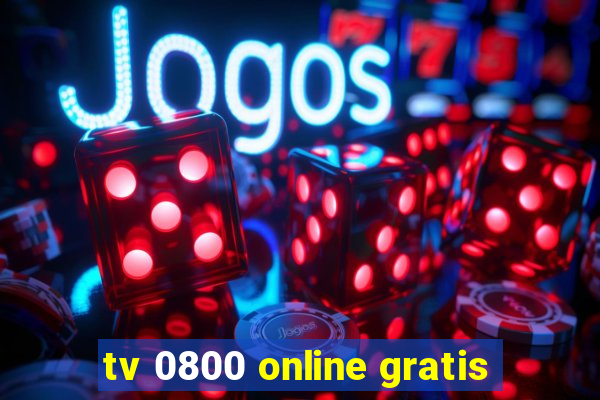 tv 0800 online gratis