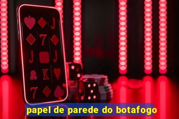 papel de parede do botafogo