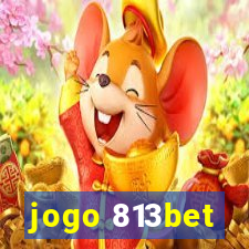 jogo 813bet