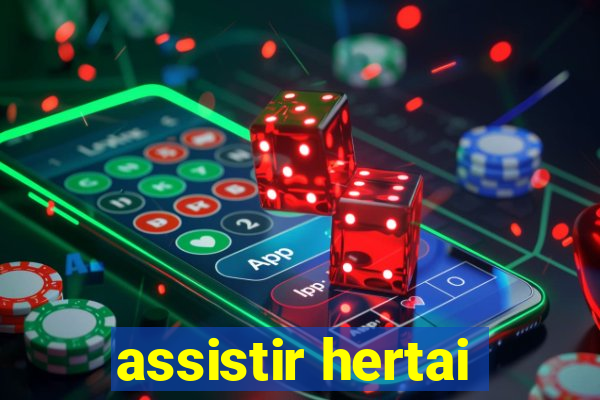 assistir hertai