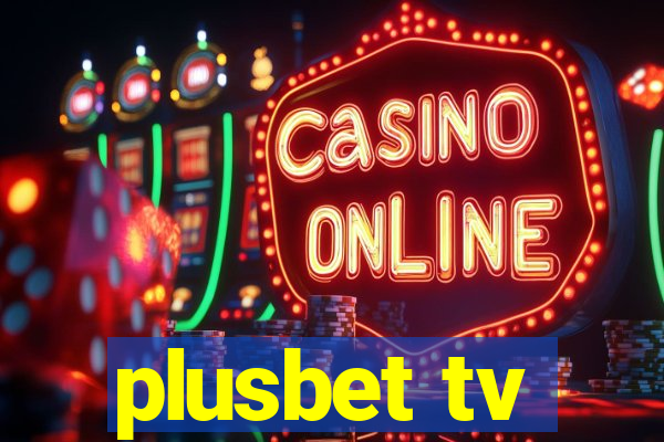 plusbet tv