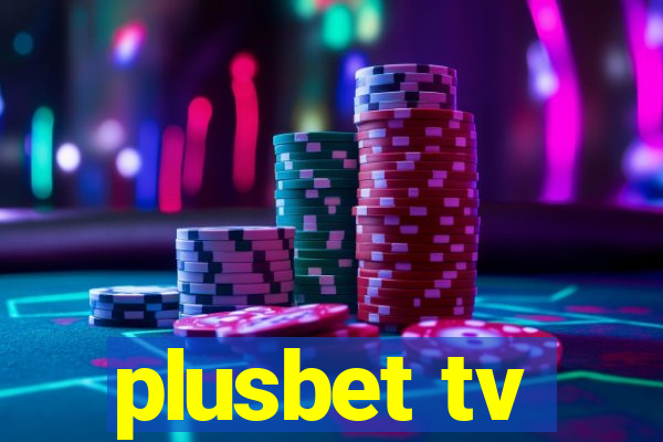 plusbet tv