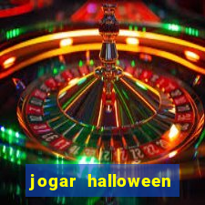 jogar halloween valendo dinheiro