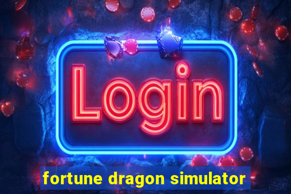 fortune dragon simulator